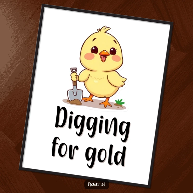 Funny chick enthusiastically digging with a small shovel, creating a heartwarming and humorous scene for joyful wall decor. A perfect funny gift.