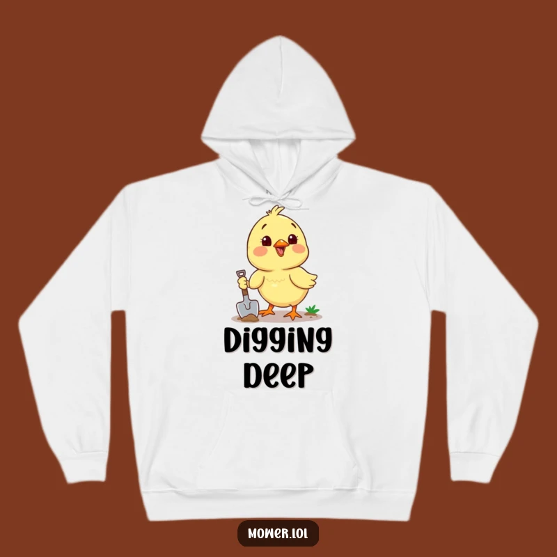 Cozy Funny Chick Digging Shovel Hoodie: Warm and Hilarious Garden Gift!