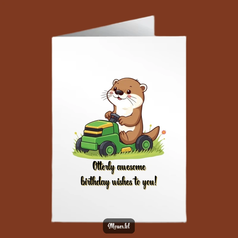 Free Printable Otter Mower Birthday Card: Playful & Funny Downloadable Gift