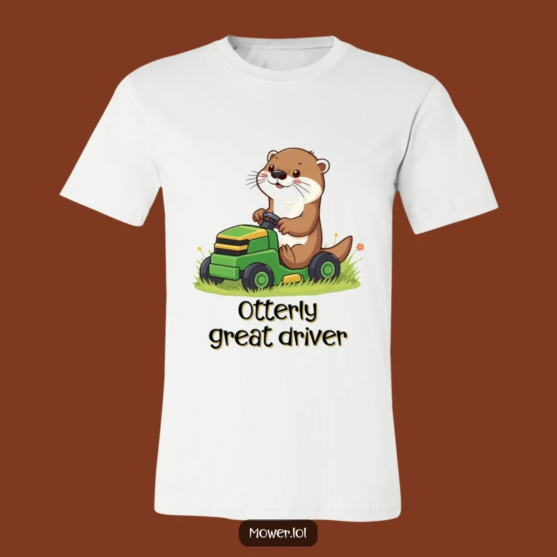 Funny Otter Mower T-Shirt: Playful Driver & Hilarious Outdoor Tee